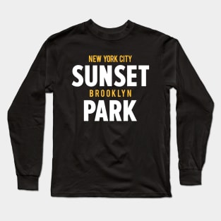 Sunset Park NYC - Urban Vibes Emblem for Trendsetters - Brooklyn Style Long Sleeve T-Shirt